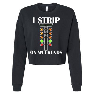 I Strip On Weekends Cropped Pullover Crew