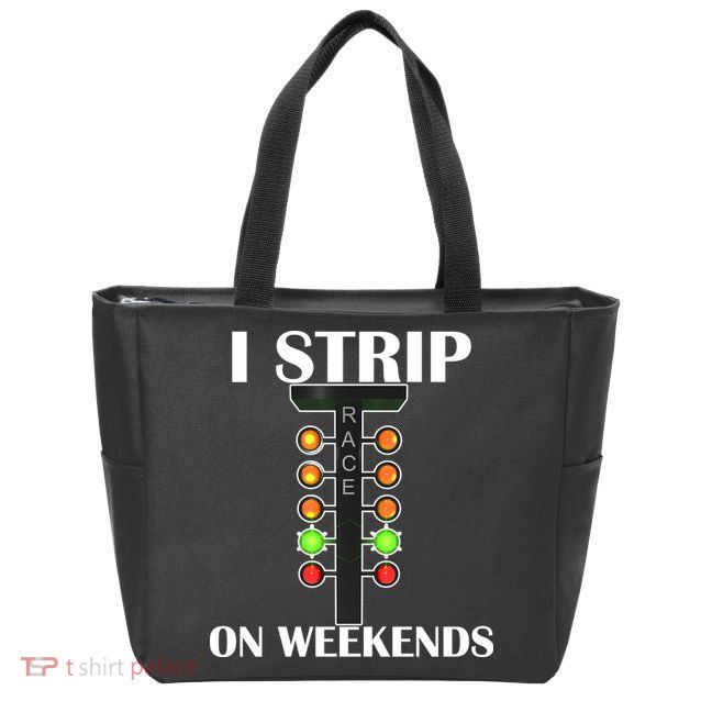 I Strip On Weekends Zip Tote Bag