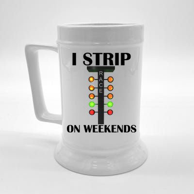 I Strip On Weekends Beer Stein