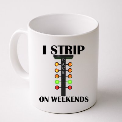 I Strip On Weekends Coffee Mug