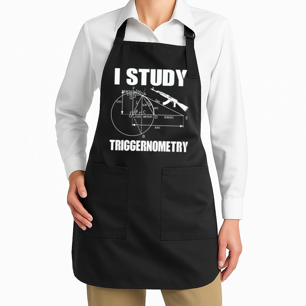 I Study Triggernometry Gun Apron