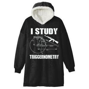 I Study Triggernometry Gun Hooded Wearable Blanket