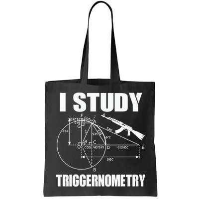 I Study Triggernometry Gun Bag