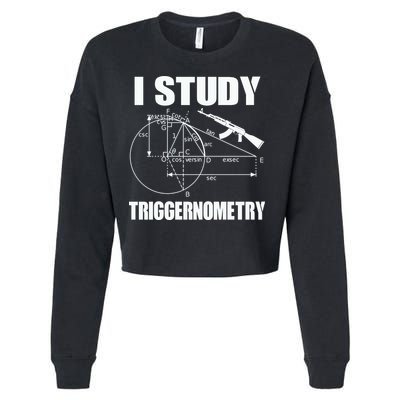 I Study Triggernometry Gun Cropped Pullover Crew