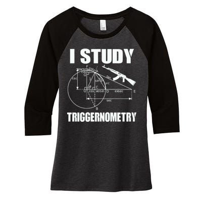 I Study Triggernometry Gun Women's Tri-Blend 3/4-Sleeve Raglan Shirt