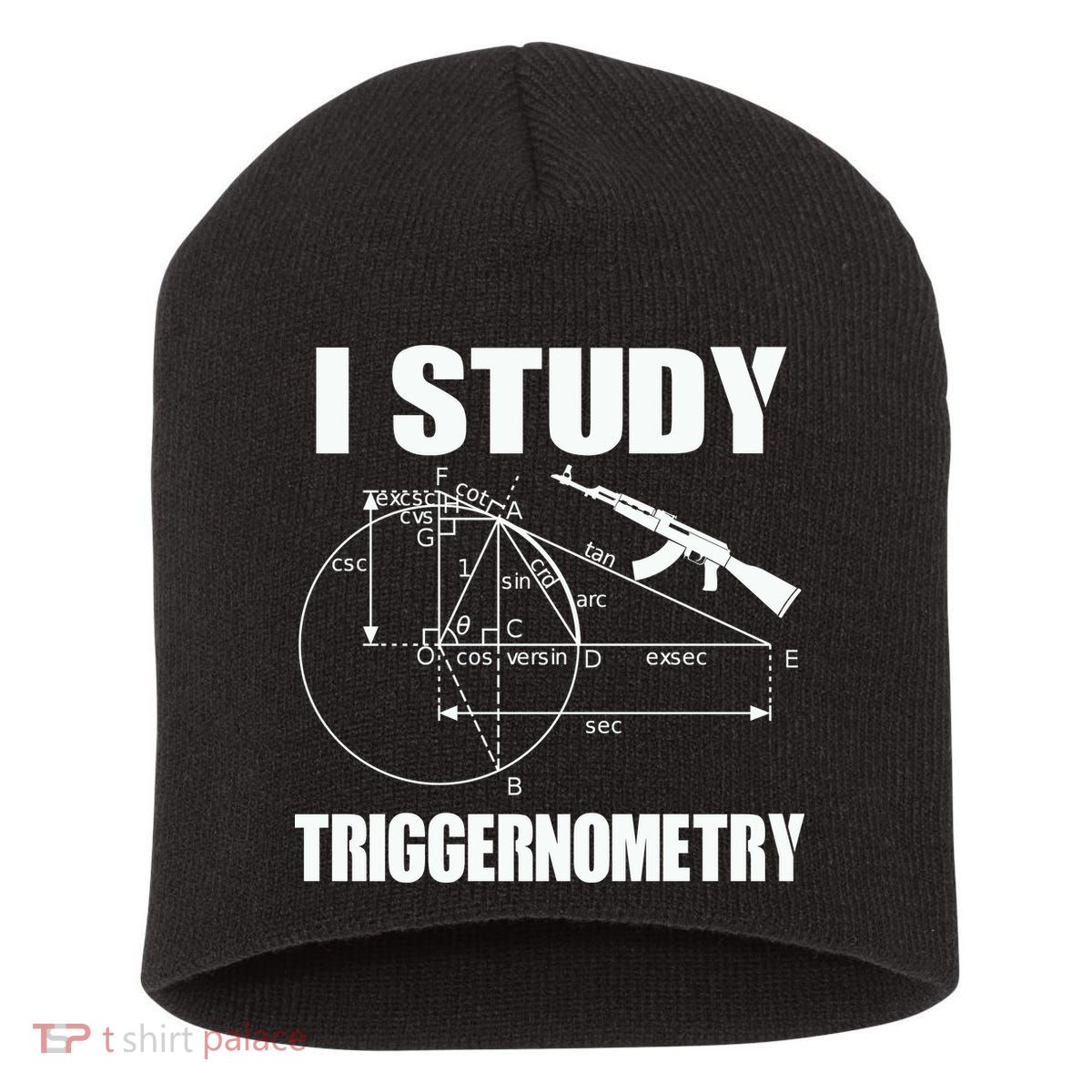 I Study Triggernometry Gun Short Acrylic Beanie