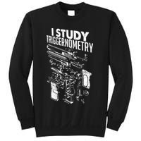 I Study Triggernometry Gun Diagram Sweatshirt