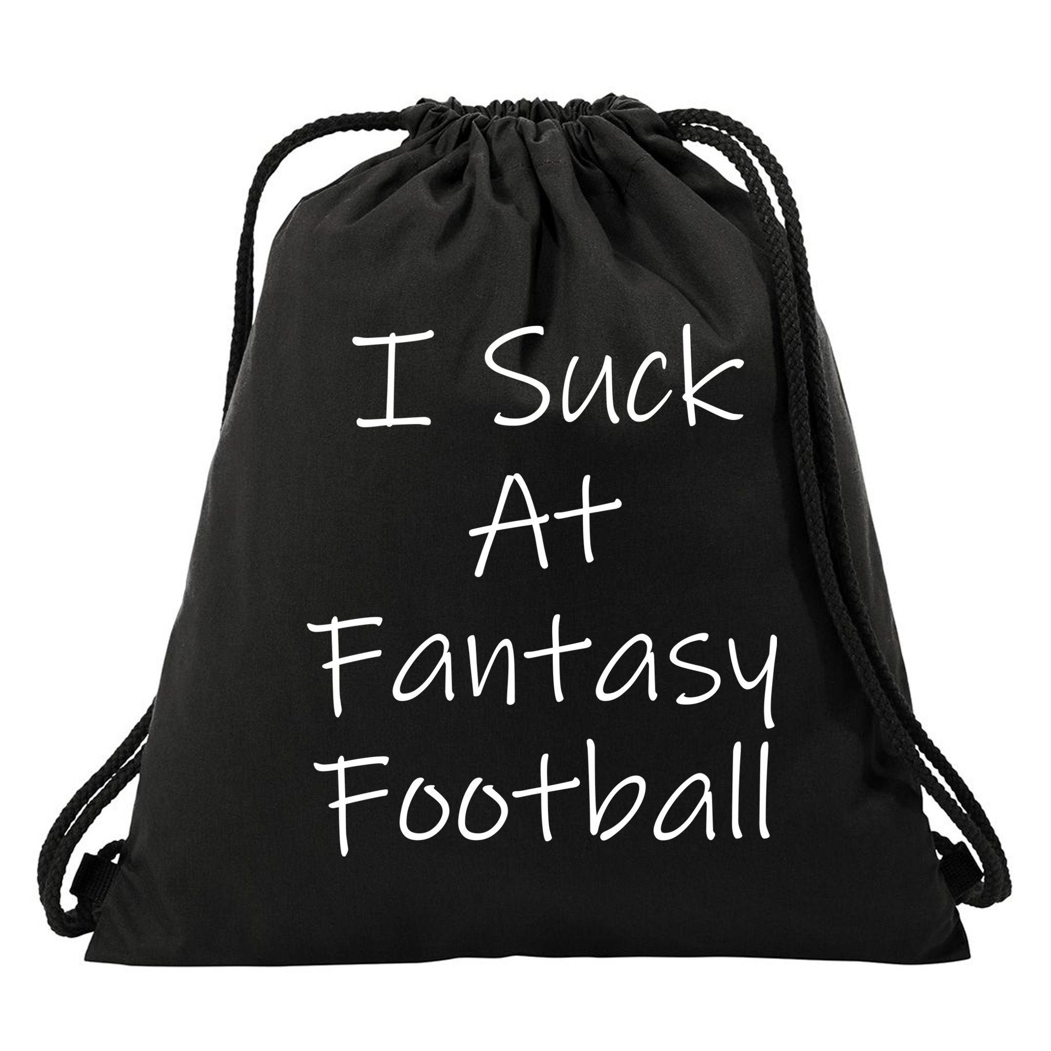 I Suck At Fantasy Football Drawstring Bag