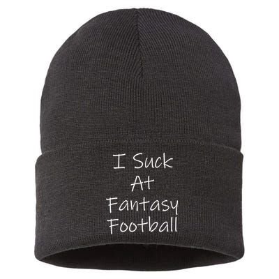 I Suck At Fantasy Football Sustainable Knit Beanie