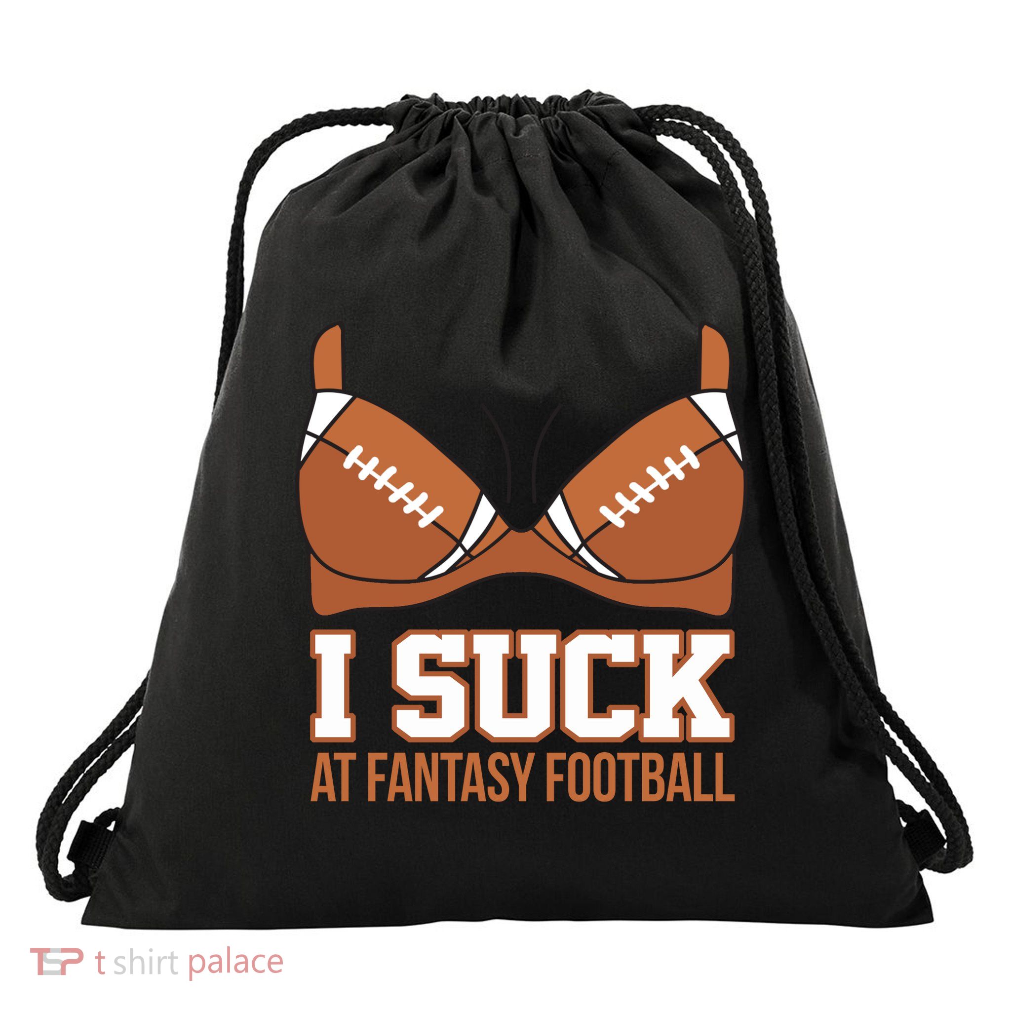 I Suck At Fantasy Football Last Place Drawstring Bag