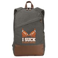 I Suck At Fantasy Football Last Place Cotton Canvas Backpack