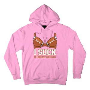 I Suck At Fantasy Football Last Place Hoodie