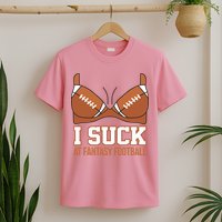 I Suck At Fantasy Football Last Place T-Shirt
