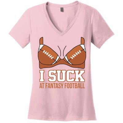 I Suck At Fantasy Football Last Place Women's V-Neck T-Shirt