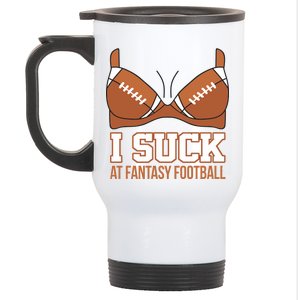 I Suck At Fantasy Football Last Place Stainless Steel Travel Mug