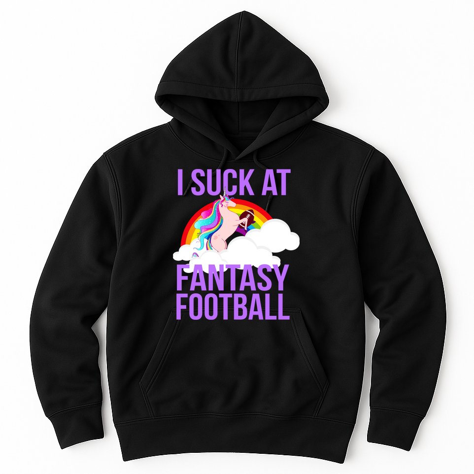 I Suck At Fantasy Football Unicorn Hoodie
