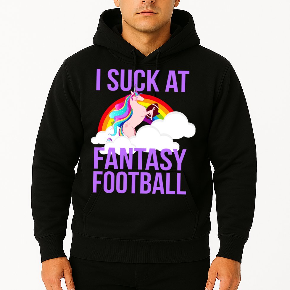 I Suck At Fantasy Football Unicorn Hoodie