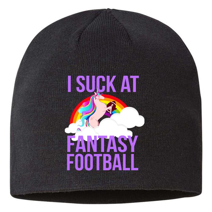 I Suck At Fantasy Football Unicorn Sustainable Beanie