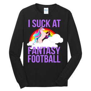 I Suck At Fantasy Football Unicorn Tall Long Sleeve T-Shirt