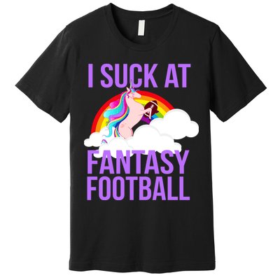 I Suck At Fantasy Football Unicorn Premium T-Shirt
