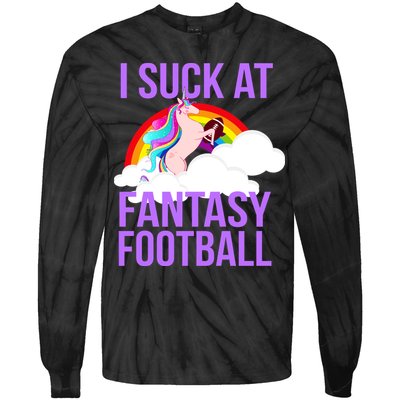 I Suck At Fantasy Football Unicorn Tie-Dye Long Sleeve Shirt
