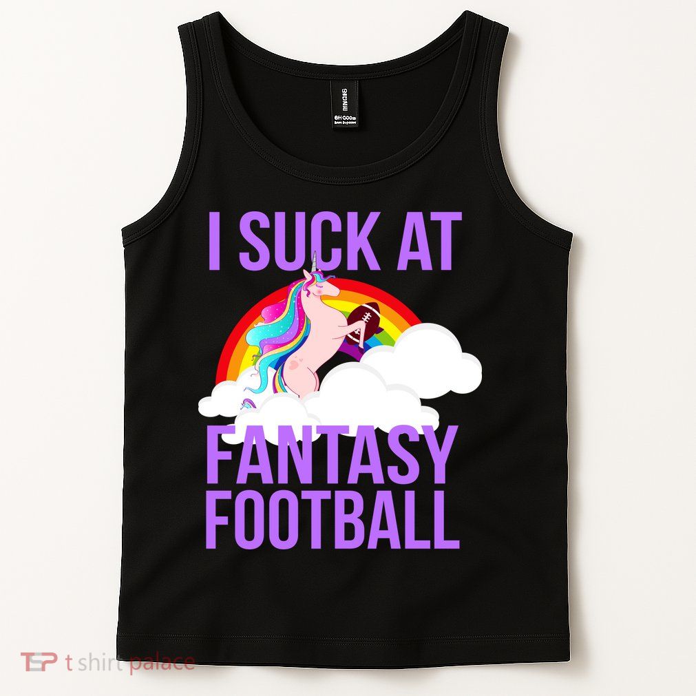 I Suck At Fantasy Football Unicorn Tank Top