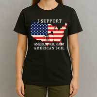 I Support American Oil From American Soil Keystone Pipeline T-Shirt