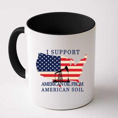 I Support American Oil From American Soil Keystone Pipeline Mug