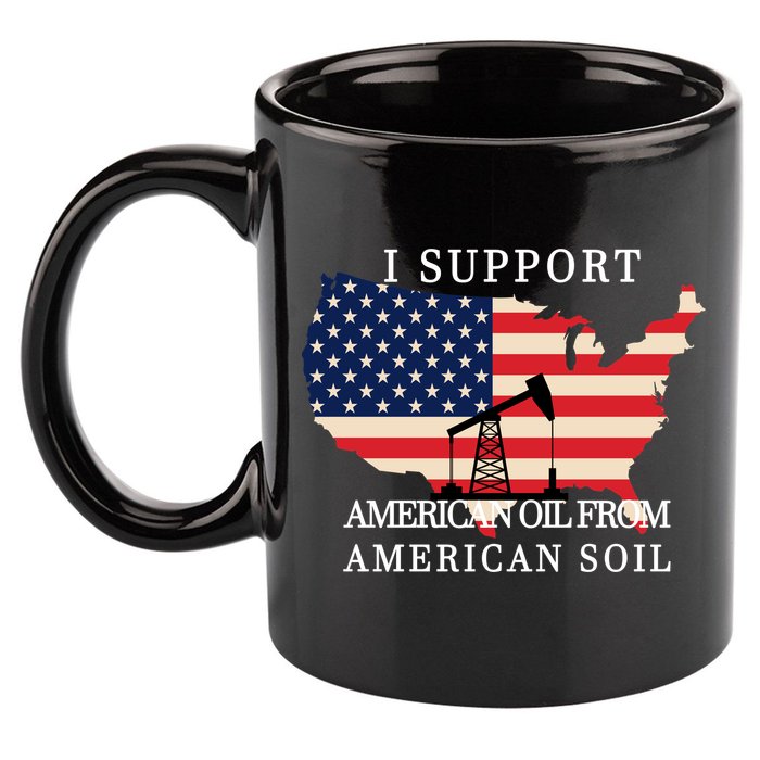 I Support American Oil From American Soil Keystone Pipeline 11oz C Handle Ceramic Mug