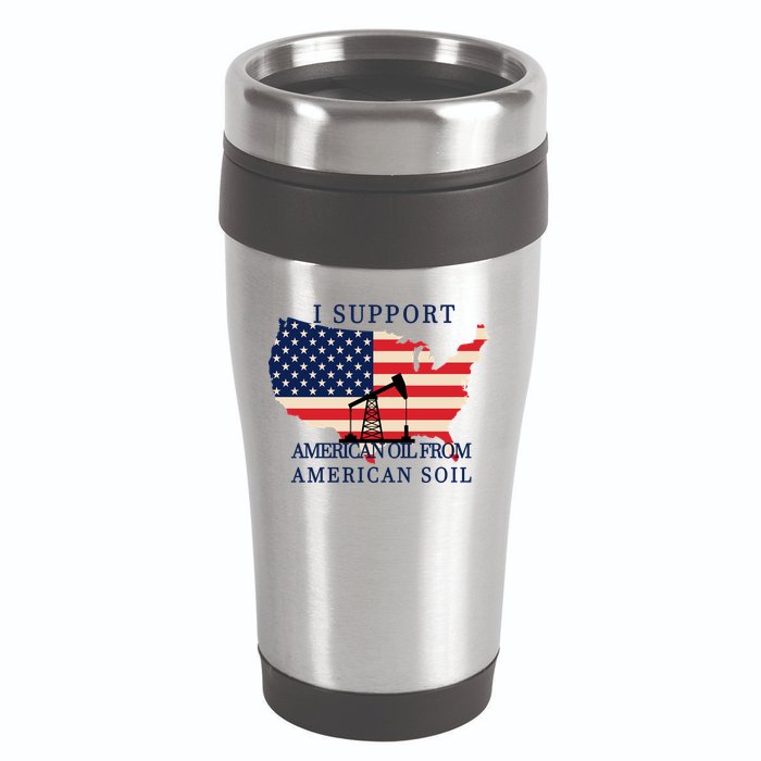 I Support American Oil From American Soil Keystone Pipeline 16oz Travel Tumbler
