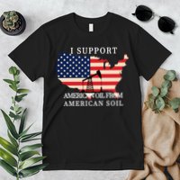 I Support American Oil From American Soil Keystone Pipeline Premium T-Shirt