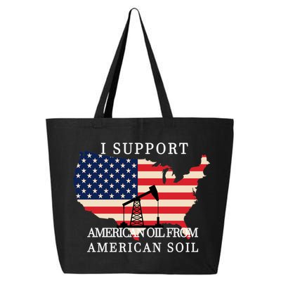 I Support American Oil From American Soil Keystone Pipeline 25L Jumbo Tote
