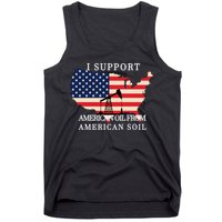 I Support American Oil From American Soil Keystone Pipeline Tank Top