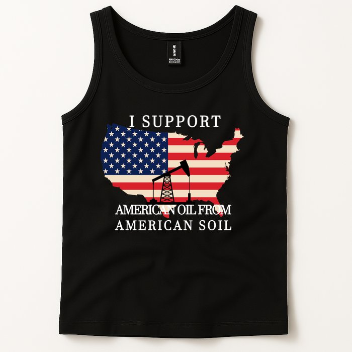 I Support American Oil From American Soil Keystone Pipeline Tank Top