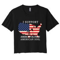 I Support American Oil From American Soil Keystone Pipeline Crop Top