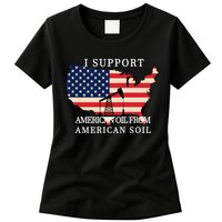 I Support American Oil From American Soil Keystone Pipeline Womens T-Shirt