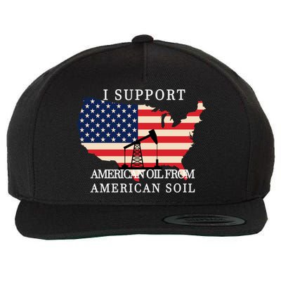 I Support American Oil From American Soil Keystone Pipeline Wool Snapback Cap