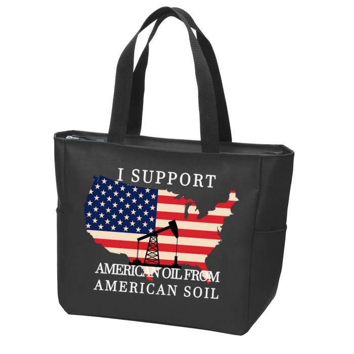 I Support American Oil From American Soil Keystone Pipeline Zip Tote Bag