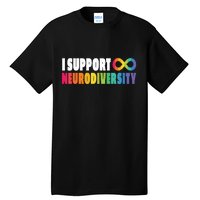 I Support Neurodiversity Tall T-Shirt