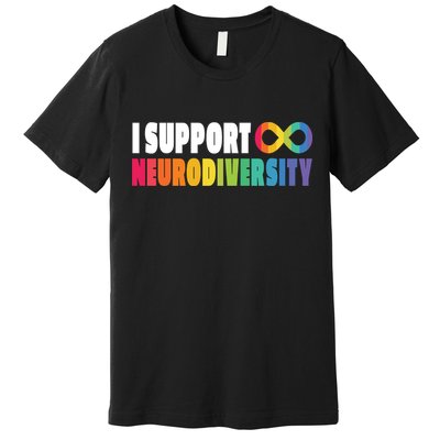 I Support Neurodiversity Premium T-Shirt