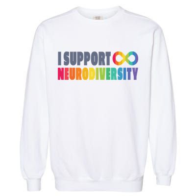 I Support Neurodiversity Garment-Dyed Sweatshirt