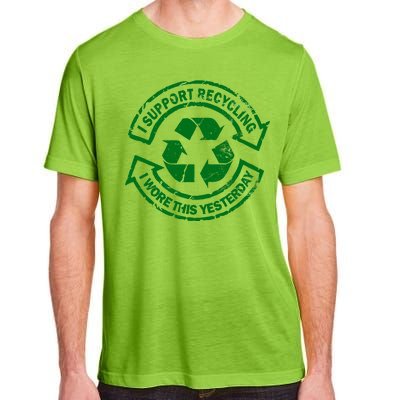 I Support Recycling Wore This Yesterday Adult ChromaSoft Performance T-Shirt