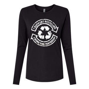 I Support Recycling Wore This Yesterday Womens Cotton Relaxed Long Sleeve T-Shirt