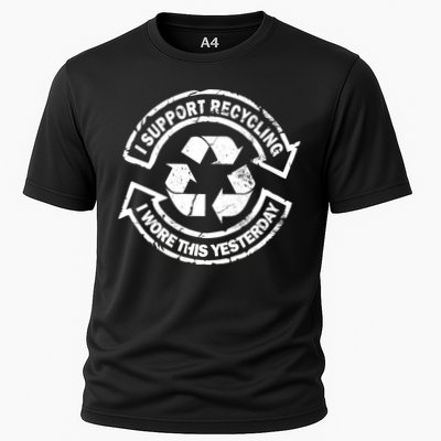 I Support Recycling Wore This Yesterday Performance Shirt