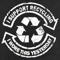 I Support Recycling Wore This Yesterday 25L Jumbo Tote