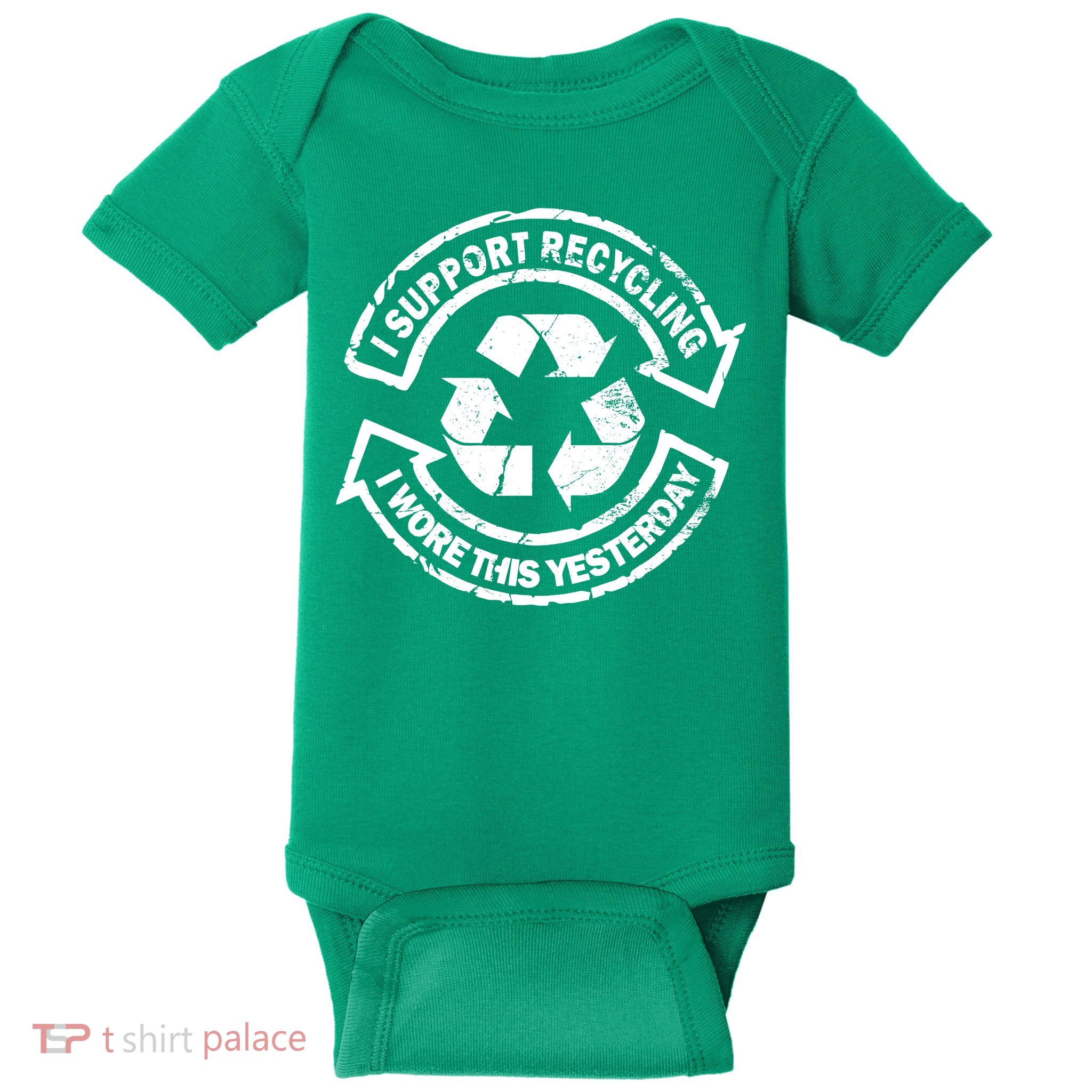I Support Recycling Wore This Yesterday Baby Bodysuit