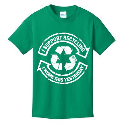 I Support Recycling Wore This Yesterday Kids T-Shirt