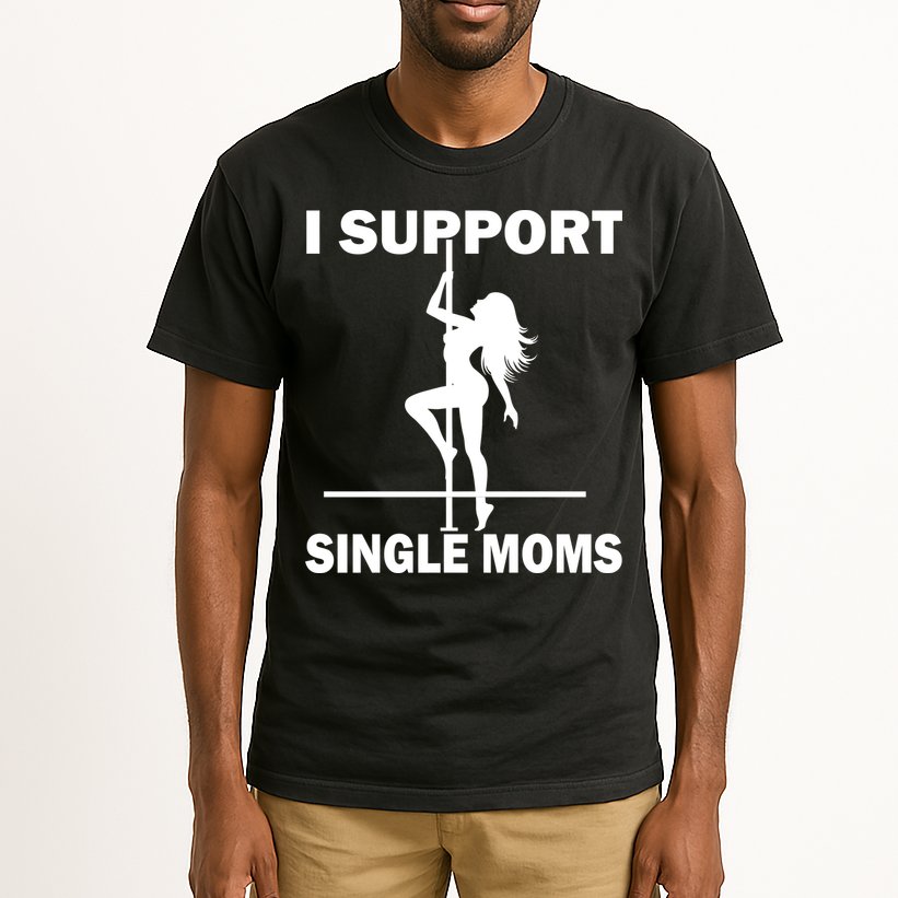 I Support Single Moms Tall T-Shirt