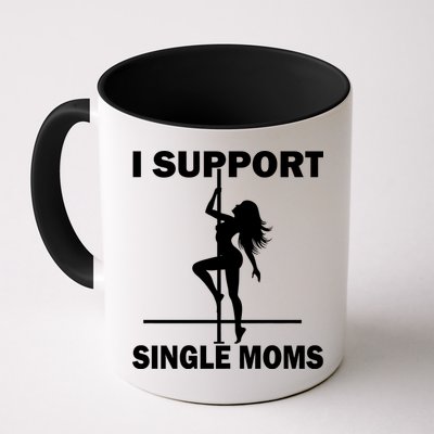 I Support Single Moms Mug