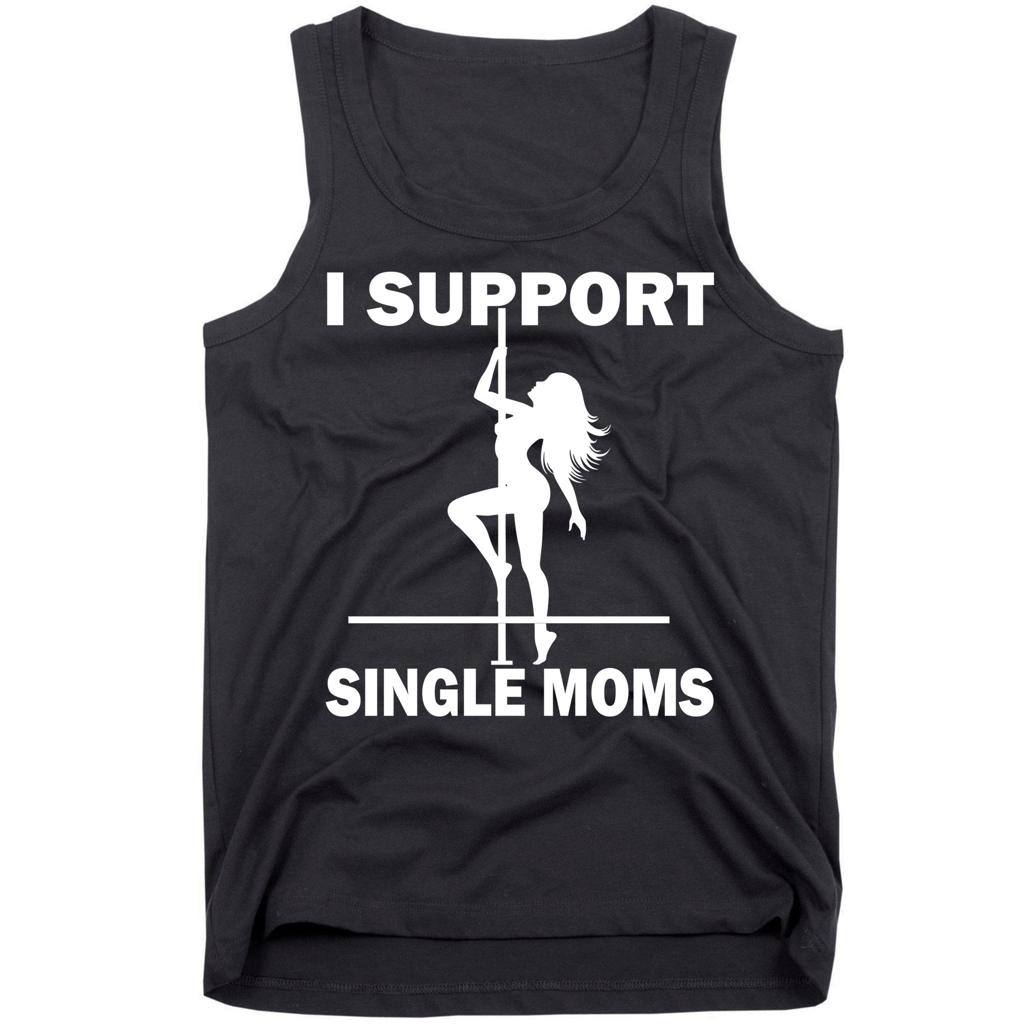 I Support Single Moms Tank Top